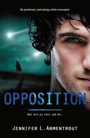 ksiazka tytu: Opposition Tom 5 Lux autor: Jennifer L. Armentrout