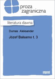 ksiazka tytu: Jzef Balsamo, t. 3 autor: Aleksander Dumas