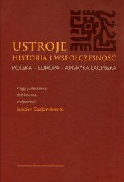 ksiazka tytu: Ustroje Historia i wspczesno autor: 