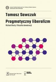 Pragmatyczny liberalizm, Tomasz Sawczuk
