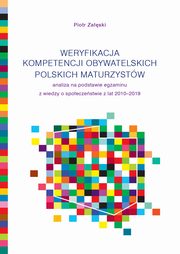 Weryfikacja kompetencji obywatelskich polskich maturzystw, Piotr Zaski
