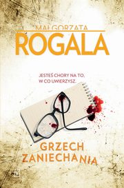 Grzech zaniechania, Magorzata Rogala