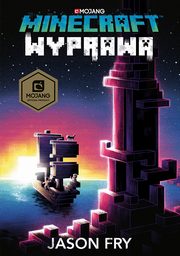 ksiazka tytu: Minecraft Wyprawa autor: Jason Fry