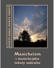 Manicheizm i manichejskie teksty sakralne, Andrzej Sarwa