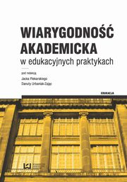 Wiarygodno akademicka w edukacyjnych praktykach, 