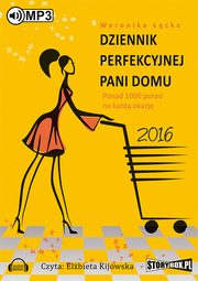 Dziennik perfekcyjnej pani domu 2016, Weronika cka