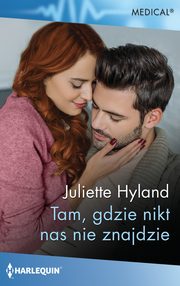 Tam, gdzie nikt nas nie znajdzie, Juliette Hyland