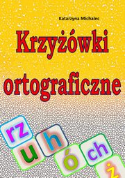 Krzywki ortograficzne, Katarzyna Michalec