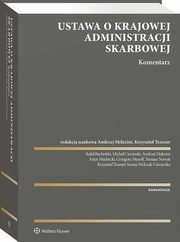 Ustawa o Krajowej Administracji Skarbowej. Komentarz, Artur Mudrecki, Andrzej Melezini, Rafa Bucholski, Micha Ciecierski, Krzysztof Teszner, Iwona Woczak-Ciecierska, Grzegorz Musolf