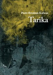 Tarika, Piotr Ibrahim Kalwas