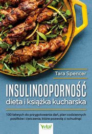 Insulinooporno dieta i ksika kucharska, Tara Spencer