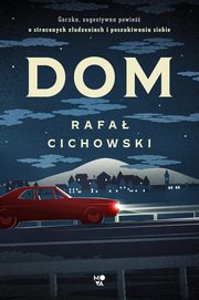 Dom, Rafa Cichowski