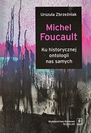 Michel Foucault, Urszula Zbrzeniak