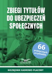 Zbiegi tytuw do ubezpiecze spoecznych, Praca zbiorowa