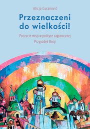 Przeznaczeni do wielkoci!, Alicja Cecylia Curanovi