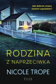 ksiazka tytu: Rodzina z naprzeciwka autor: Nicole Trope