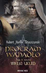 Program Wahado, Hubert ?Hunter? Gruszczyski