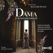 Dama z wahadekiem, Paulina Kuzawiska