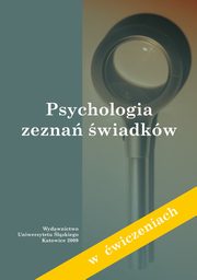 ksiazka tytu: Psychologia zezna wiadkw (w wiczeniach) autor: 