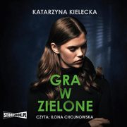 Gra w zielone, Katarzyna Kielecka