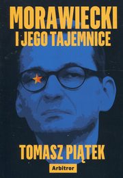 Morawiecki i jego tajemnice, Tomasz Pitek