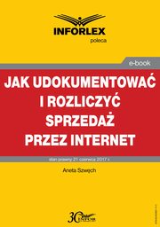 Jak udokumentowa i rozliczy sprzeda przez Internet, Aneta Szwch