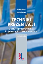 ksiazka tytu: Techniki prezentacji autor: Lennart Rosell, Bjrn Lundn