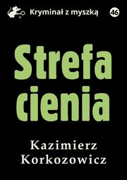 Strefa cienia, Kazimierz Korkozowicz