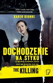 ksiazka tytu: Dochodzenie. Na styku autor: Karen Dionne