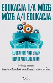 Edukacja i/a mzg mzg a/i edukacja, Mirosaw Kowalski, Irena Koszyk, Sawomir liwa