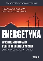 w kierunku nowej polityki energetycznej, 