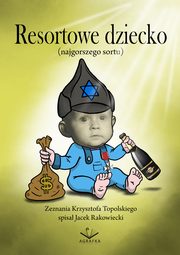 Resortowe dziecko, Krzysztof Topolski