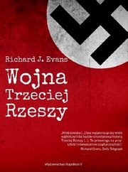 Wojna Trzeciej Rzeszy, Richard J. Evans