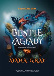 Bestie zagady, Ayana Gray