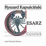 Cesarz, Ryszard Kapuciski