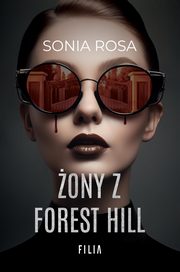 ony z Forest Hill, Sonia Rosa