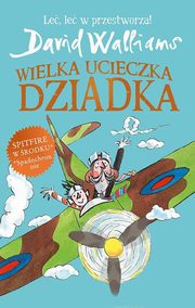 ksiazka tytu: Wielka ucieczka Dziadka autor: David Walliams