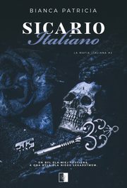 La Mafia Italiana T.2 Sicario Italiano, Bianca Patricia
