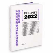 Przepisy 2022 Prawo administracyjne, 