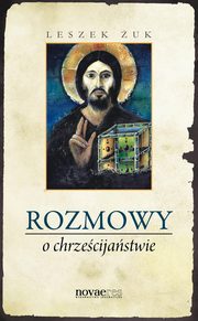 ksiazka tytu: Rozmowy o chrzecijastwie autor: Leszek uk