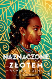 Naznaczone zotem, Namina Forna