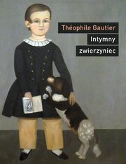 Intymny zwierzyniec, Thophile Gautier