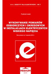 Wykonywanie pomiarw odbiorczych i okresowych w instalacjach elektrycznych niskiego napicia, Fryderyk asak