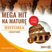 Mega hit na matur. Historia 1. Staroytno, Krzysztof Pogorzelski