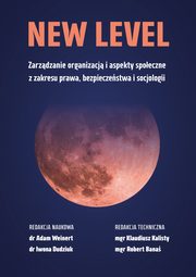 Zarzdzanie organizacj i aspekty spoeczne z zakresu prawa, bezpieczestwa i socjologii, Adam Weinert, Iwona Dudziuk