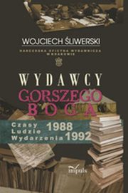 ksiazka tytu: Wydawcy gorszego Boga autor: Wojciech liwerski