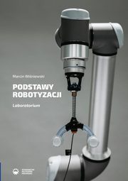 Podstawy robotyzacji. Laboratorium, Marcin Winiewski