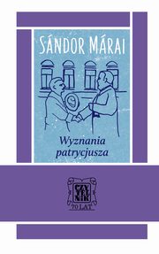 ksiazka tytu: Wyznania patrycjusza autor: Sandor Marai