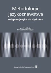 ksiazka tytu: Metodologie jzykoznawstwa. Od genu jzyka do dyskursu autor: 