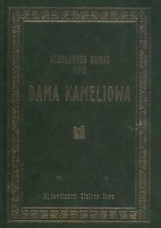 ksiazka tytu: Dama Kameliowa autor: Aleksander Dumas